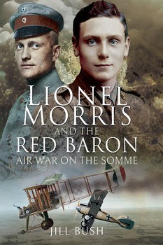 Wydawnictwa militarne - obcojęzyczne - Lionel Morris and the Red Baron. Air War on the Somme.jpg